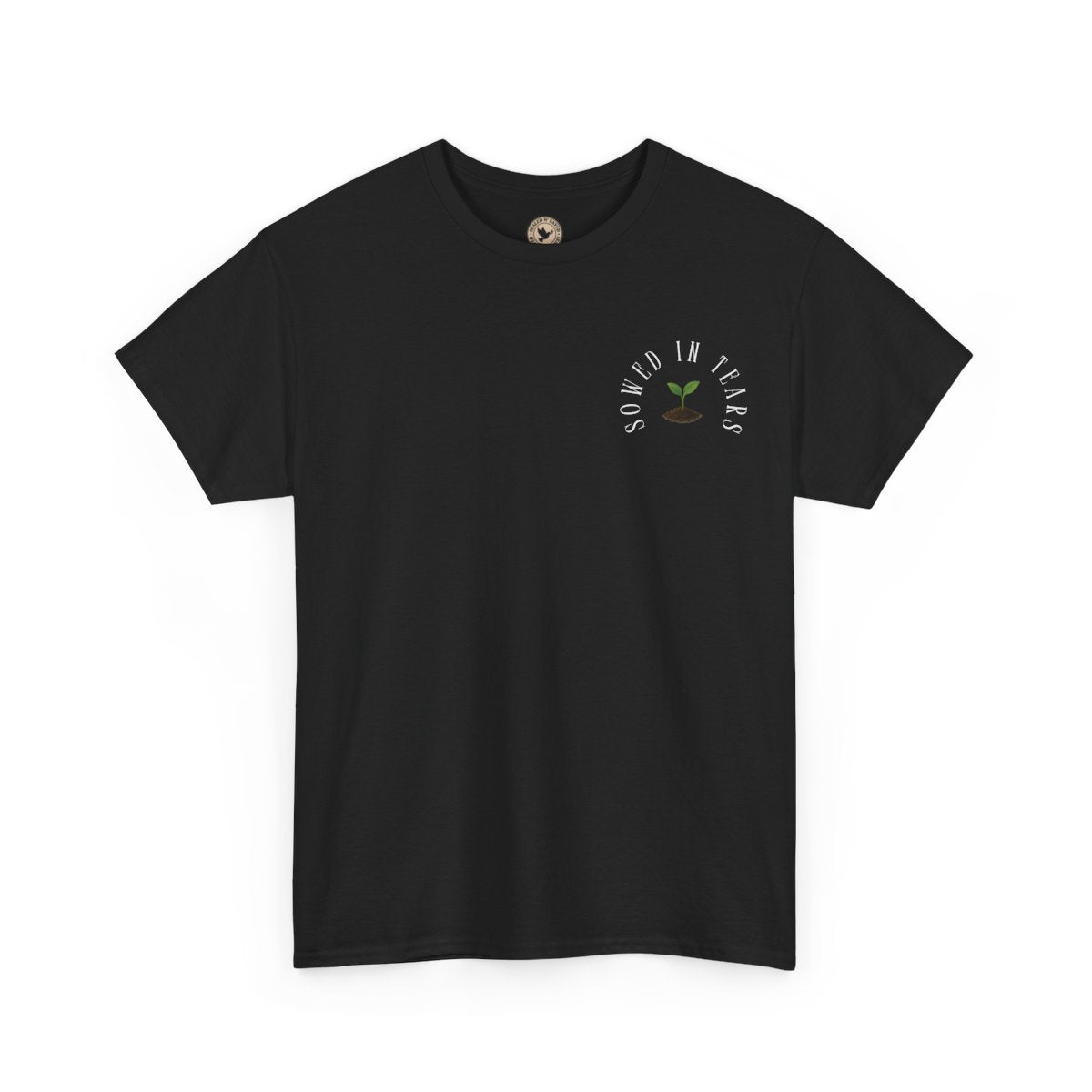 Sowed In Tears Tee